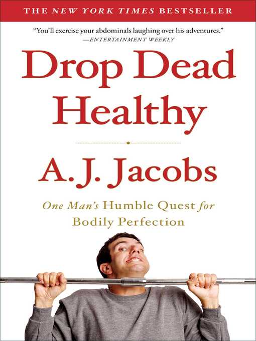 Title details for Drop Dead Healthy by A. J.  Jacobs - Wait list